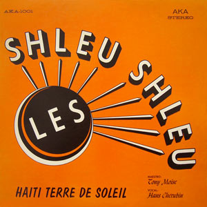 Haiti Terre De Soleil - Shleu Shleu
