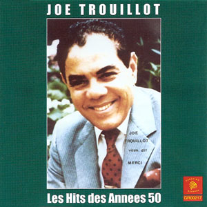  Joe Trouillot - Les Hits Des Années 50   103174