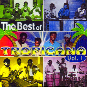 The Best Of - Vol.1 - Orchestre Tropicana d'Haïti