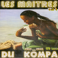 Les Maitres Du Kompa - Vol. 1 (1955-2005) - Various artists