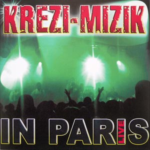 Krezi Mizik - Live in Paris   104174