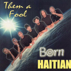 Born Haitian