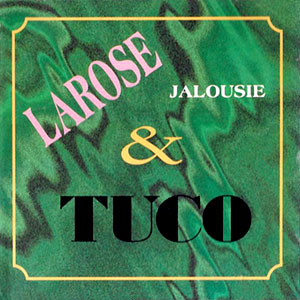 Larose et Tuco