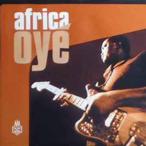 Africa Oyé - Oyé's Gifts Of Genius  - Various artists