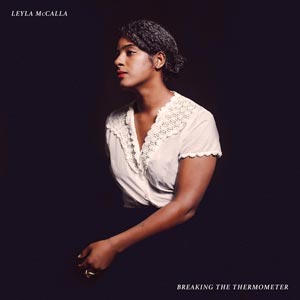 Breaking The Thermometer  - Leyla McCalla