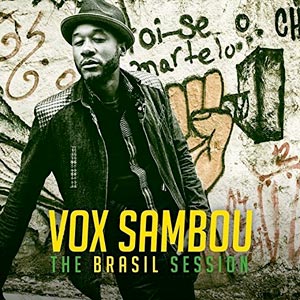 The Brasil Session - Vox Sambou