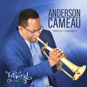 Breeze Caraïbes - Anderson Cameau