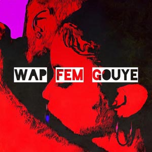 Wap Fem Gouye - Momento Mizik