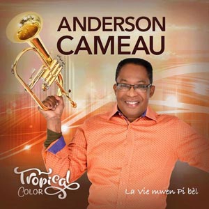 La Vie Mwen Pi Bel - Anderson Cameau