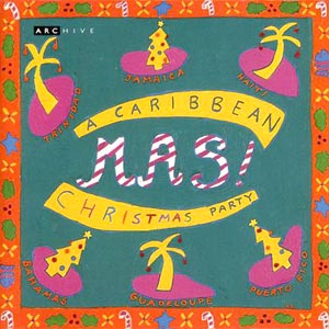 Mas! A Caribbean Christmas Party - Various artists