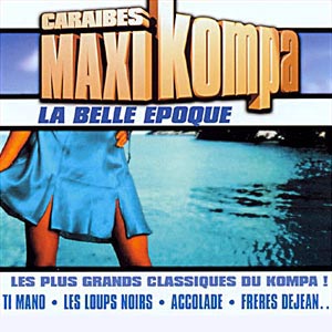 Kompa - La Belle Epoque - Various - Caraibes Maxi