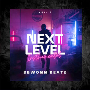 Next Level Instrumental - Bbwonn Beatz