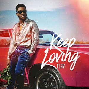 Keep Loving - Flav