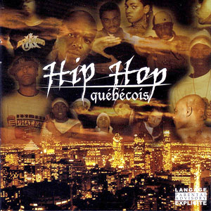 Hip Hop Québécois - Various artists