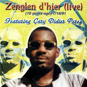 D'Hier Live (10 Years Ago) 7/16/91  - Zenglen
