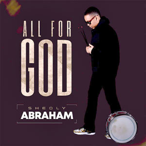 All For God - Shedly Abraham