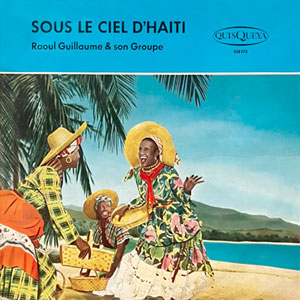 Sous Le Ciel D'Haiti - Raoul Guillaume