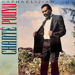 Chante Pouyo - Raphael J Anjou