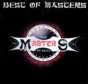 Best Of Masters - Masters Of Haiti