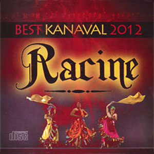 Best of Kanaval 2012 - Racine - Various artists