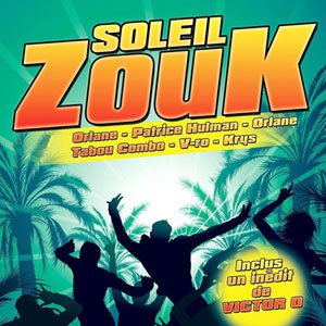 Soleil Zouk - Vol.1 - Various - Soleil Zouk