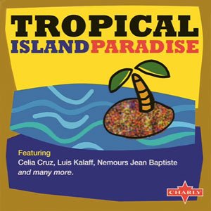 Tropical Island Paradise - Various artists