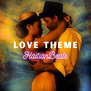 Love Theme - Haitianbeats