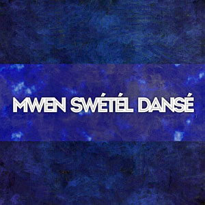 Mwen Swétél Dansé  - Haitianbeats