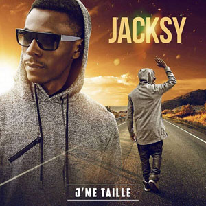 J'me Taille - Jacksy