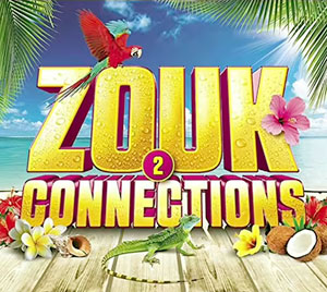 Zouk Connections 2 - Various - Zouk Connection