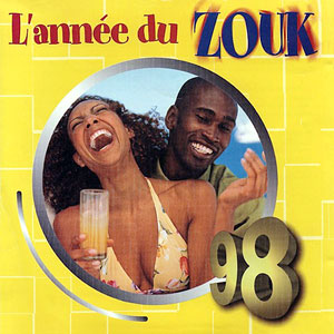 L'Annee Du Zouk '98 - Various - Annee du Zouk