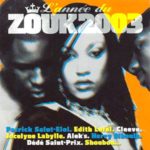 L'Annee Du Zouk 2003 - Various - Annee du Zouk