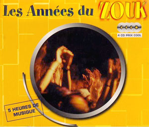 Les Années Du Zouk (5 heures) - Various - Annee du Zouk