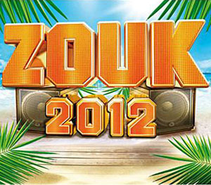 Zouk 2012 - Various - Zouk