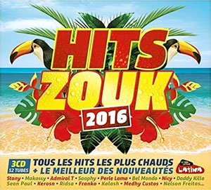 Hits Zouk 2016 - Various - Hits Zouk