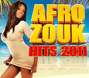 Afro Zouk Hits 2011 - Various artists