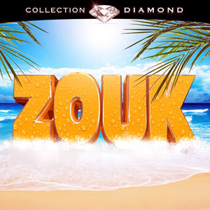 Zouk - Collection Diamond - Various artists