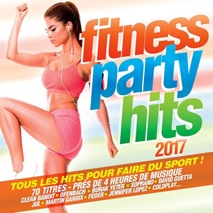 Fitness Party Hits 2017 - Various artists