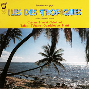 Iles Des Tropiques - Various artists