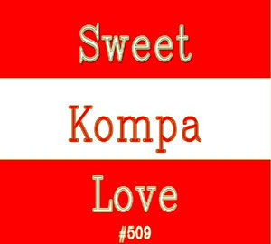 Sweet Kompa Love #509 - Various artists